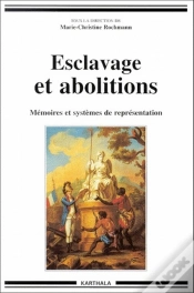 Capa do artigo Esclavage Et Abolitions ; Memoires Et Systemes De Representation