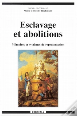 Capa do artigo Esclavage Et Abolitions ; Memoires Et Systemes De Representation