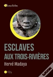 Esclaves Aux Trois-Rivières