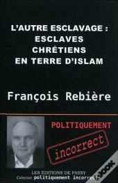 Esclaves Chrétiens En Terre D'Islam