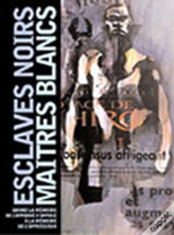 Capa do artigo Esclaves Noirs, Maitres Blancs ; Quand La Memoire De L'Opprime S'Oppose A La Memoire De L'Oppresseur