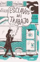 Esclavos Del Trabajo