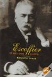 Capa do artigo Escoffier - O Rei dos Chefs