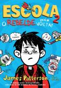 Escola 2: O Rebelde está de Volta