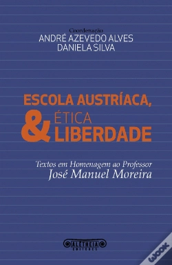 Capa do artigo Escola Austríaca, Ética & Liberdade