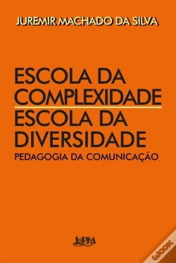 Capa do artigo Escola Da Complexidade, Escola Da Diversidade
