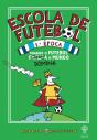 Escola de Futebol - Preview