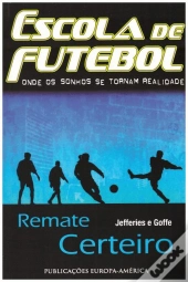 Escola de Futebol II - Remate Certeiro