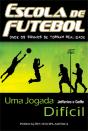 Escola de Futebol III - Uma Jogada Difícil - Preview