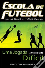 Capa do artigo Escola de Futebol III - Uma Jogada Difícil