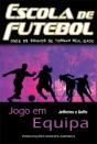 Escola de Futebol IV - Jogo em Equipa - Preview