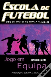 Escola de Futebol IV - Jogo em Equipa