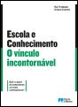 Escola e Conhecimento: O vínculo incontornável - Preview
