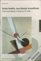 Escola-Família, Uma Relação Armadilhada
