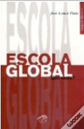 Escola Global - Quo Vadis?