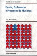Escola, Professoras e Processos de Mudança