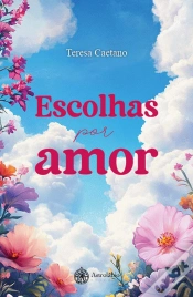 Capa do artigo Escolhas por Amor