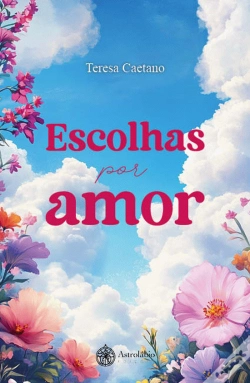 Capa do artigo Escolhas por Amor