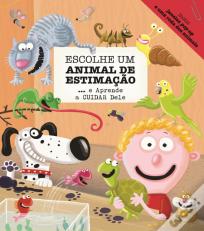 Escolhe Um Animal de Estimação… e Aprende a Cuidar Dele
