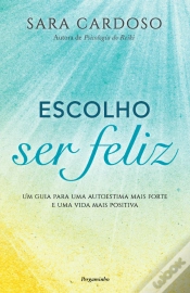 Capa do artigo Escolho Ser Feliz