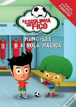 Capa do artigo Escolinha do Figo - Kung-Lee e a Bola Magica