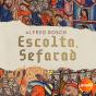 Escolta, Sefarad - Preview