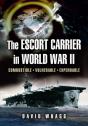 Escort Carrier Of The Second World War - Preview