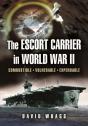 Escort Carrier Of The Second World War - Preview