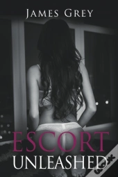 Escort Unleashed