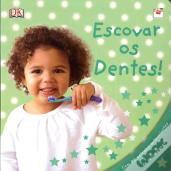Escovar os Dentes!
