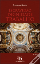 Escravidão, Dignidade, Trabalho