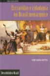 Escravidão e Cidadania no Brasil Monárquico
