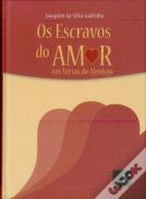 Escravos do Amor - Em Terras do Alentejo