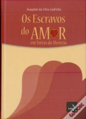 Capa do artigo Escravos do Amor - Em Terras do Alentejo