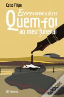 Escrevam a Dizer Quem Foi ao Meu Funeral
