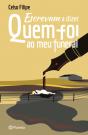 Escrevam a Dizer Quem Foi ao Meu Funeral - Preview