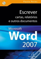 Capa do artigo Escrever Cartas, Relatórios e Outros Documentos com Microsoft Word 2007