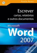 Escrever Cartas, Relatórios e Outros Documentos com Microsoft Word 2007