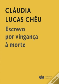 Capa do artigo Escrevo por Vingança à Morte