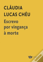 Capa do artigo Escrevo por Vingança à Morte