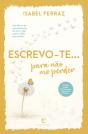 Escrevo-te... para Não Me Perder - Preview