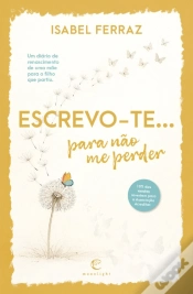 Capa do artigo Escrevo-te... para Não Me Perder