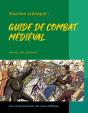 Escrime Scénique : : Guide De Combat Médiéval - Preview