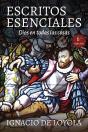 Escritos Esenciales De Ignacio De Loyola - Preview
