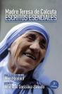 Escritos Esenciales De La Madre Teresa De Calcuta - Preview