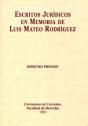 Escritos Jurídicos En Memoria De Luis Mateo Rodríguez - Preview