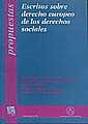 Escritos Sobre Derecho Europeo De Los Derechos Sociales - Preview