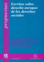 Escritos Sobre Derecho Europeo De Los Derechos Sociales - Preview