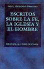 Escritos Sobre La Fe, La Iglesia Y El Hombre - Preview