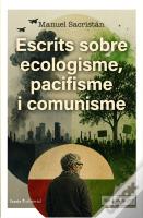 Escrits Sobre Ecologisme, Pacifisme I Comunisme